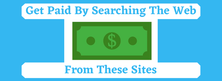 how to get paid by searching the web